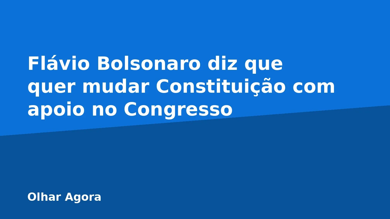 Flávio Bolsonaro diz que quer mudar Constituição com apoio no Congresso