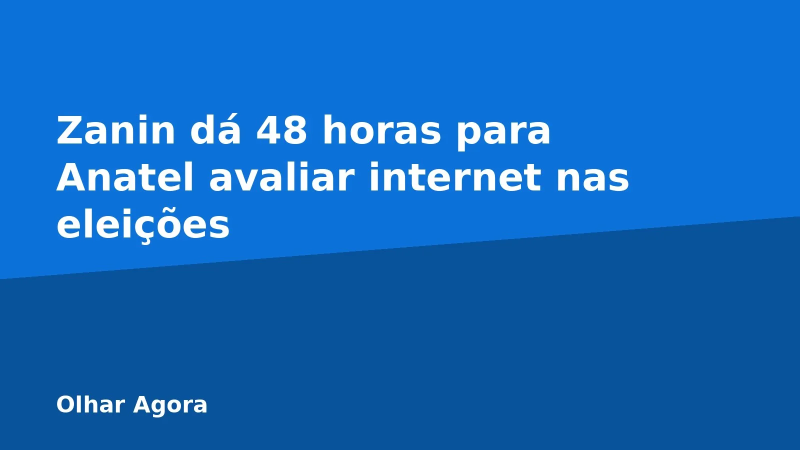 Zanin dá 48 horas para Anatel avaliar internet nas eleições