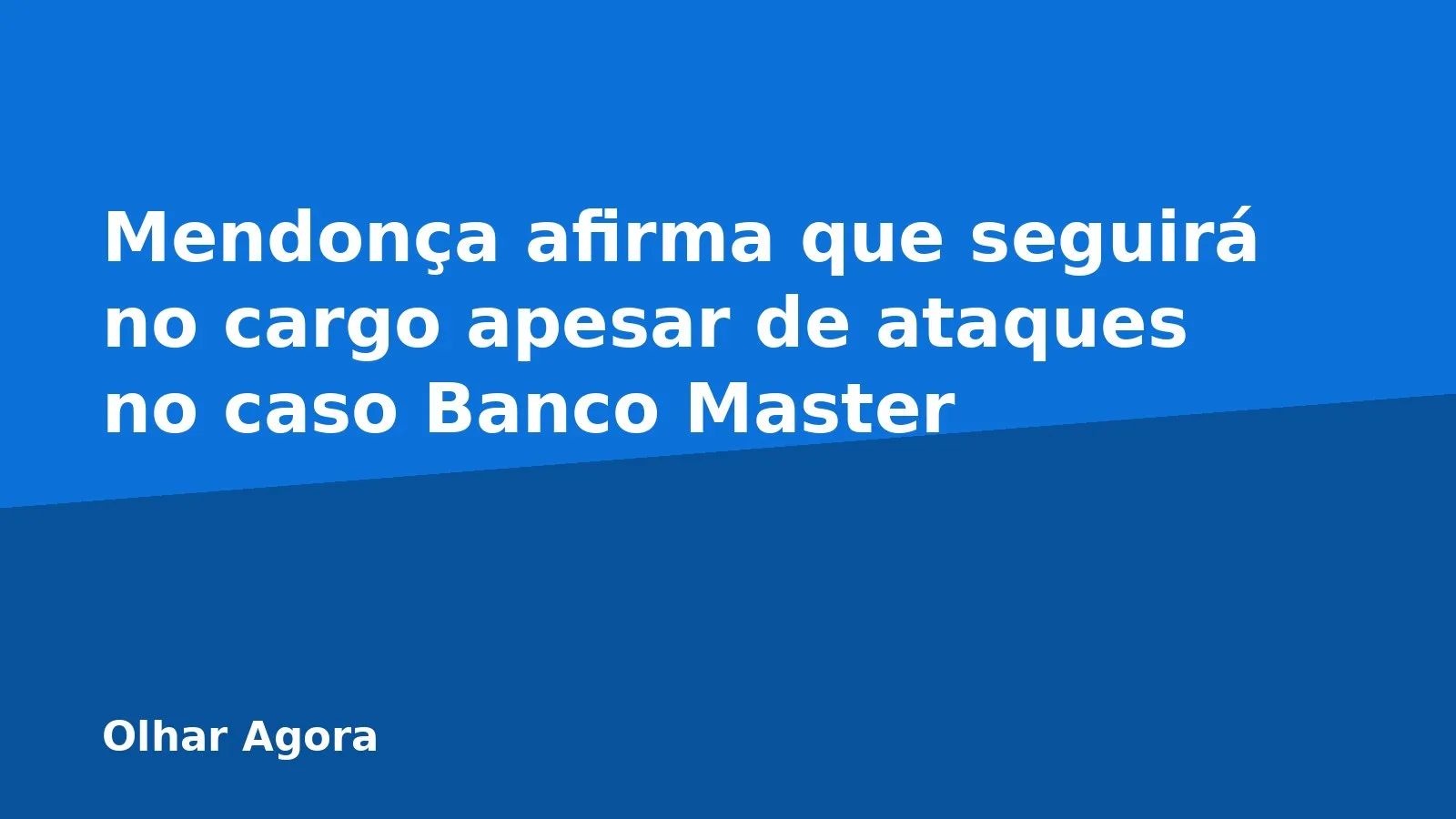 Mendonça afirma que seguirá no cargo apesar de ataques no caso Banco Master