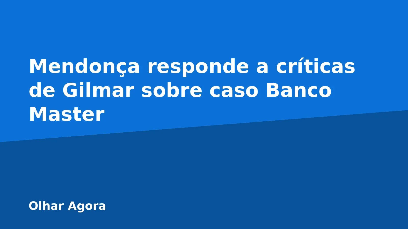 Mendonça responde a críticas de Gilmar sobre caso Banco Master