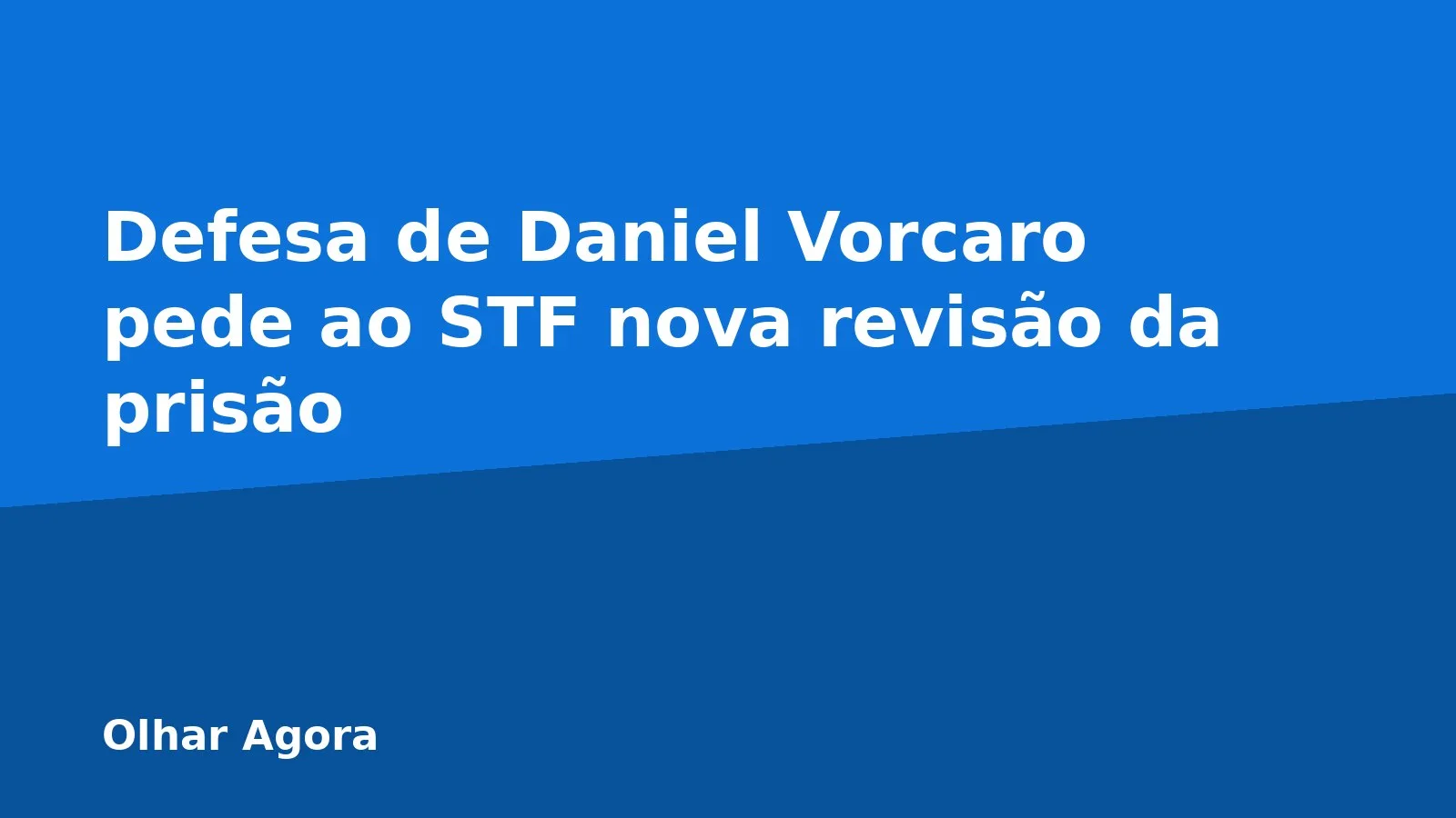 Defesa de Daniel Vorcaro pede ao STF nova revisão da prisão
