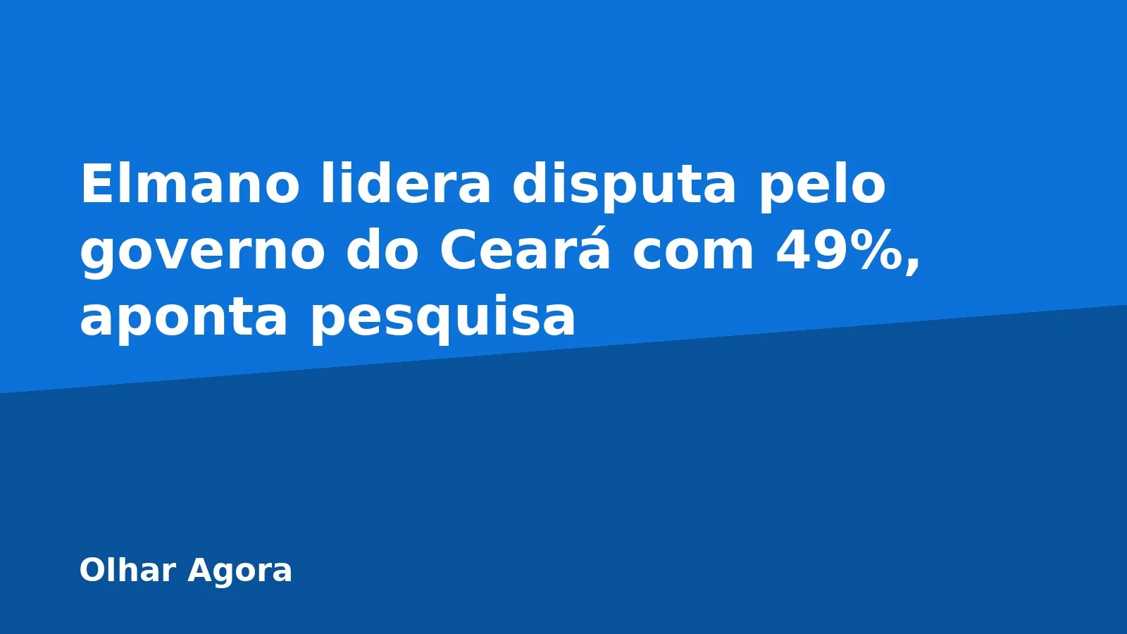 Elmano lidera disputa pelo governo do Ceará com 49%, aponta pesquisa