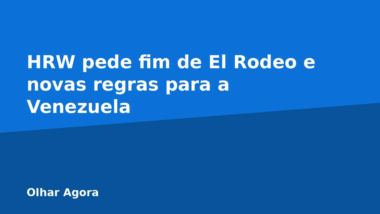 HRW pede fim de El Rodeo e novas regras para a Venezuela