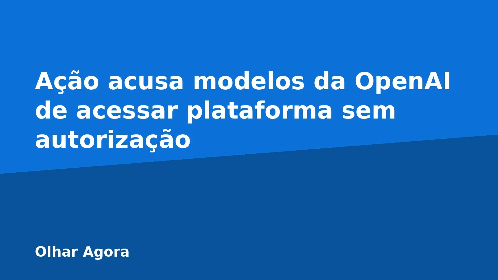 Ação acusa modelos da OpenAI de acessar plataforma sem autorização