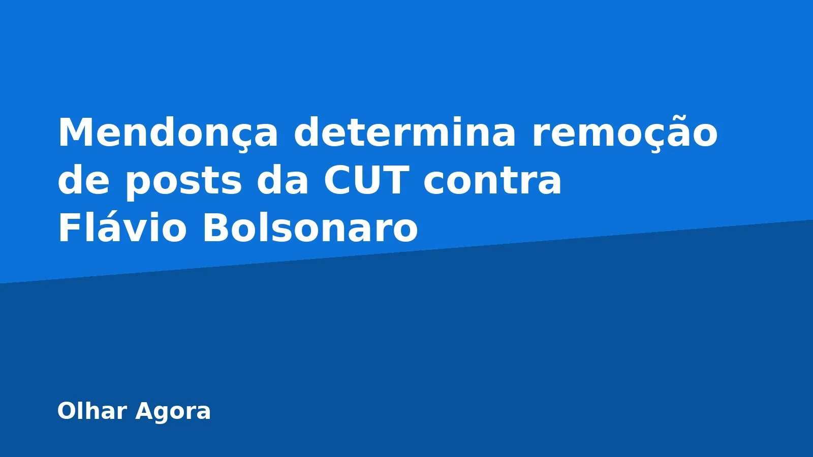 Mendonça determina remoção de posts da CUT contra Flávio Bolsonaro