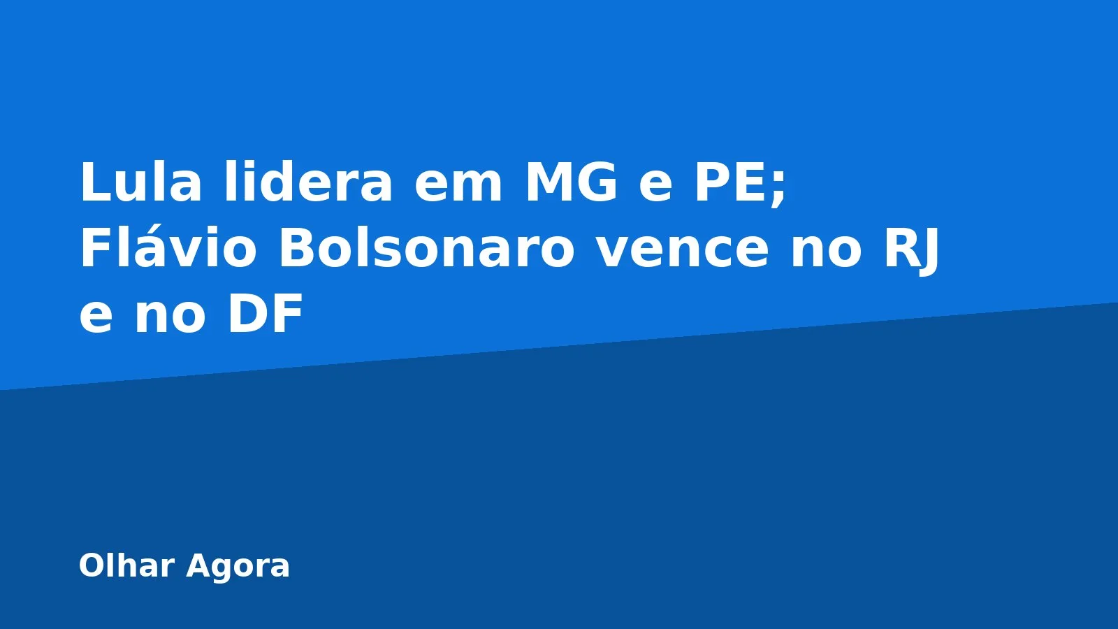 Lula lidera em MG e PE; Flávio Bolsonaro vence no RJ e no DF