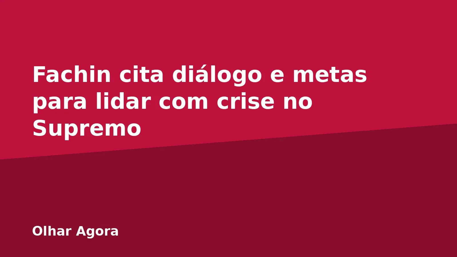 Fachin cita diálogo e metas para lidar com crise no Supremo