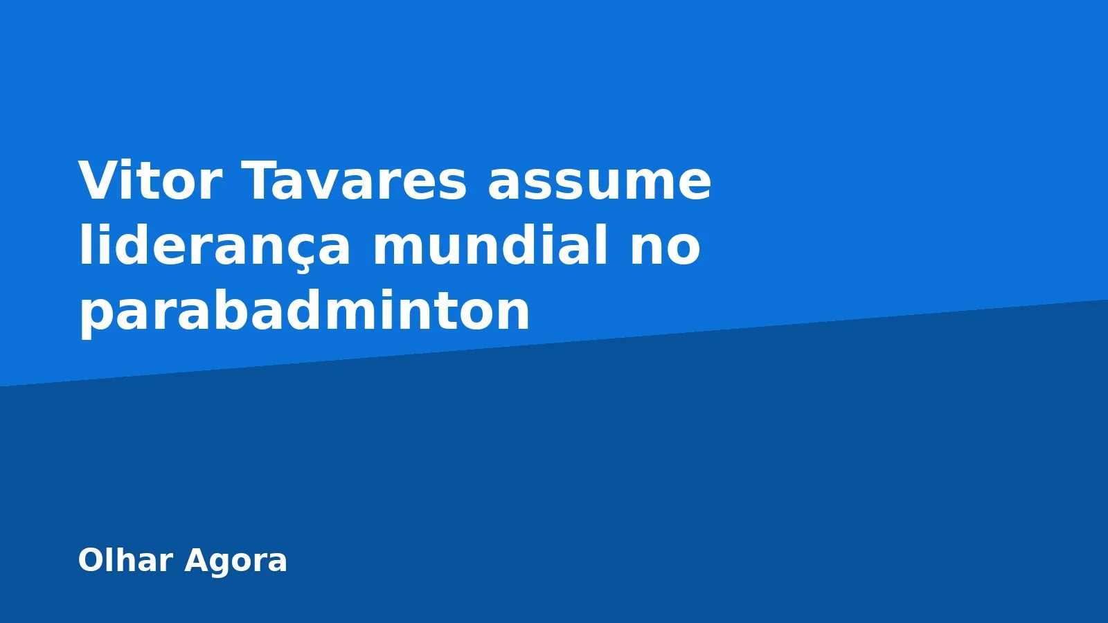 Vitor Tavares assume liderança mundial no parabadminton