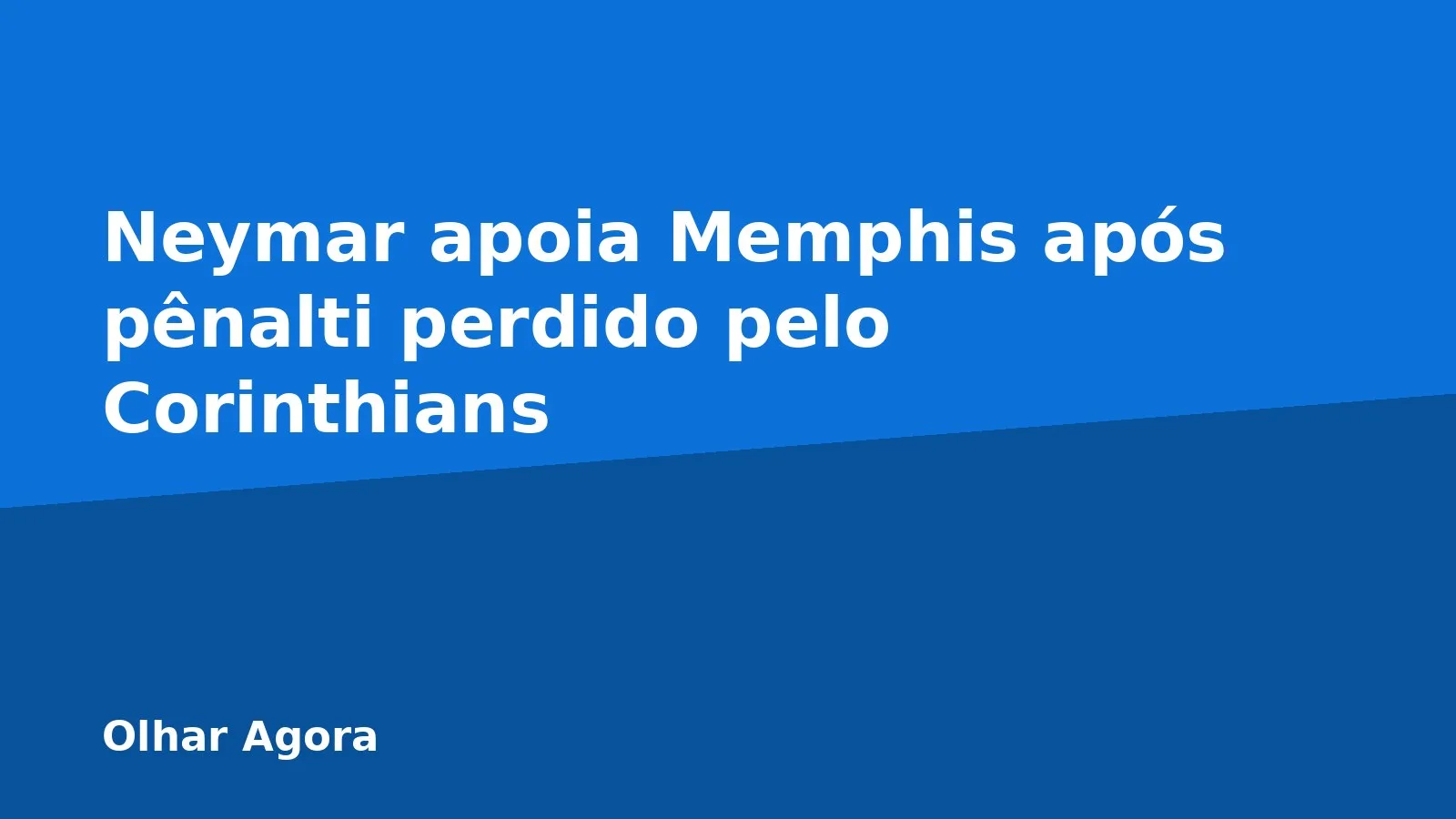 Neymar apoia Memphis após pênalti perdido pelo Corinthians